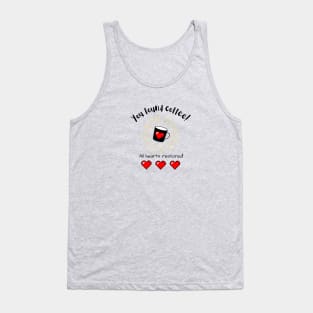 You Found Coffee Tank Top